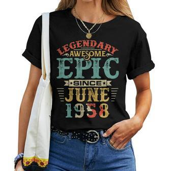 Legendary Awesome Epic Since June 1958 Birthday Women T-shirt | Mazezy