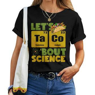 Lets Tacos Bout Science Cinco De Mayo Funny Teacher  Women Crewneck Short T-shirt