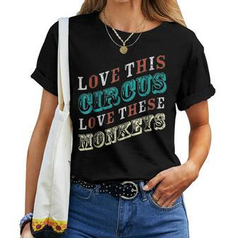 Love This Circus Monkeys Mother Mom Distressed Women T-shirt - Seseable