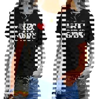 Womens I Love Hot Cowboys Country Western Rodeo I Heart Hot Cowboys Women T-shirt | Mazezy