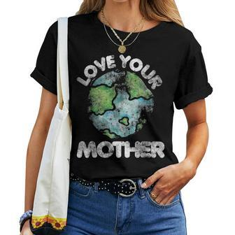 Love Your Mother Vintage Earth Day Women T-shirt | Seseable UK