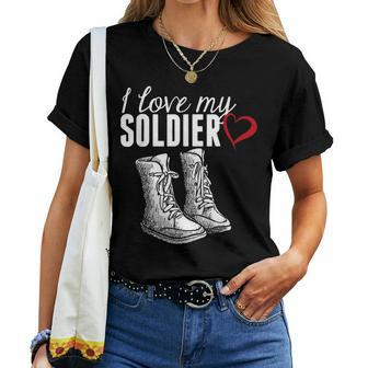 I Love My Soldier - Proud Military Wife Women T-shirt - Seseable