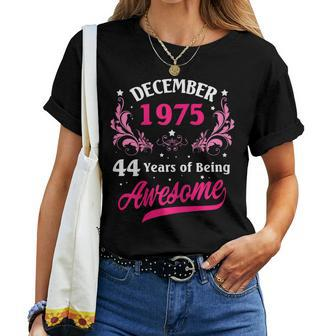 Womens Made In December 1975 1975 Birthday 44 Years Women T-shirt | Mazezy