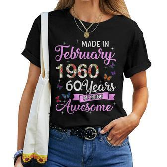 Womens Made In February Girl 1960 60Th Birthday 60 Years Old Women T-shirt | Mazezy UK