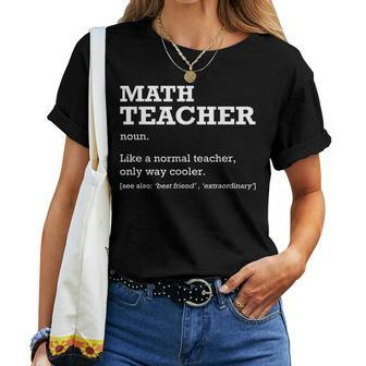 Math Teacher Definition Job Title Back To School Women T-shirt | Mazezy