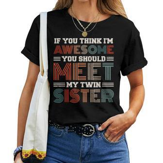 Meet My Twin Sister Sister And Brother Twins Sibling Women T-shirt | Mazezy