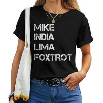Mike India Lima Foxtrot Milf Pilot Alphabet Womens Military Women T-shirt | Mazezy
