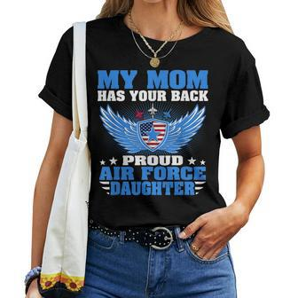 My Mom Has Your Back Proud Air Force Daughter Military Child Women T-shirt | Mazezy AU