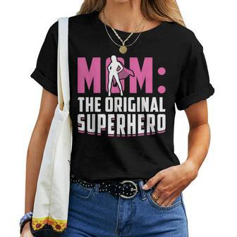 Mom - The Original Superhero - Women T-shirt | Mazezy
