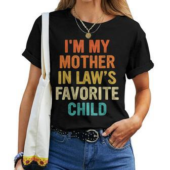 Im My Mother In Laws Favorite Child Parent Women Women T-shirt - Thegiftio UK