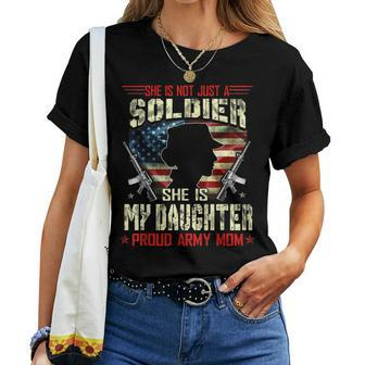 My Daughter Is A Soldier Proud Army Mom Military Gifts  Women T-shirt Casual Daily Crewneck Short Sleeve Graphic Basic Unisex Tee