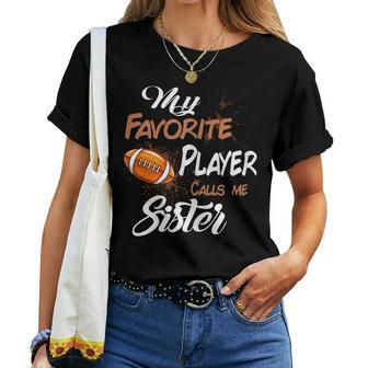 My Favorite Football Player Call Me Sister Women T-shirt Casual Daily Crewneck Short Sleeve Graphic Basic Unisex Tee