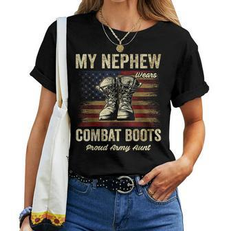 My Nephew Wears Combat Boots Proud Army Aunt Veteran Women T-shirt - Seseable