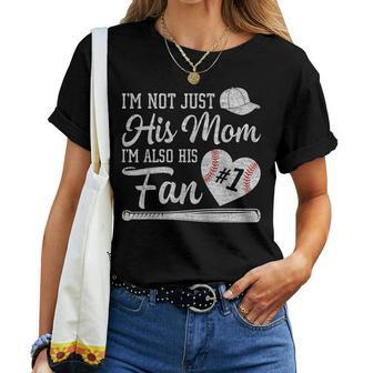 Im Not Just His Mom Im His Number One Fan Baseball Mama Women T-shirt | Mazezy