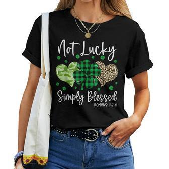 Not Lucky Simply Blessed Christian St Patricks Day Irish Women T-shirt - Thegiftio UK