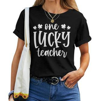 One Lucky Teacher Shamrock St Patricks Day Funny School Women T-shirt - Seseable