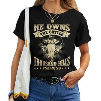 Womens He Owns The Cattle On A Buffalo Thousand Hills Psalm 50 Women T-shirt | Mazezy