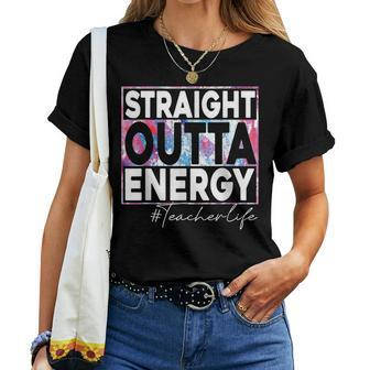 Paraprofessional Straight Outta Energy Teacher Life Rainbow Women T-shirt - Thegiftio UK