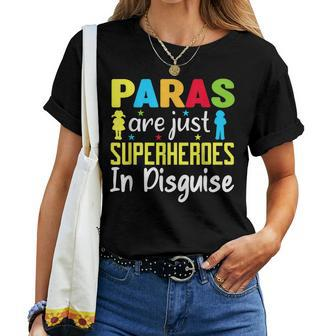 Paraprofessional Teacher Are Just Superheroes In Disguise Women T-shirt - Seseable