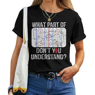 What Part Of Dont You Understand Funny Hockey Mom Dad Coach Women T-shirt - Seseable