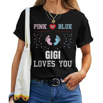 Pink Or Blue Gigi Grandma Loves You Gender Reveal Women T-shirt - Seseable
