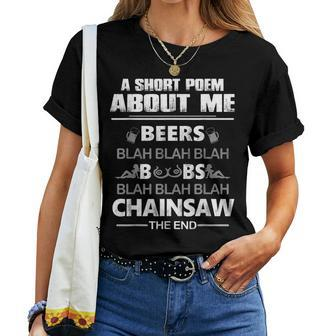 A Short Poem Beers Boobs Chainsaw Tree Climber Women T-shirt | Mazezy