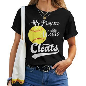 My Princess Wears Cleats Softball Dad Mom Baseball Women T-shirt | Mazezy