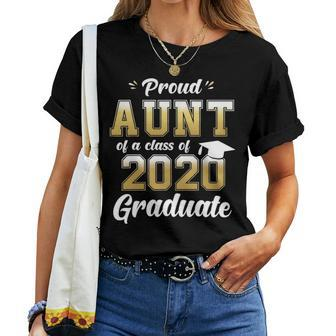 Proud Aunt Of A Class Of 2020 Graduate Senior 20 Gift Women T-shirt - Seseable