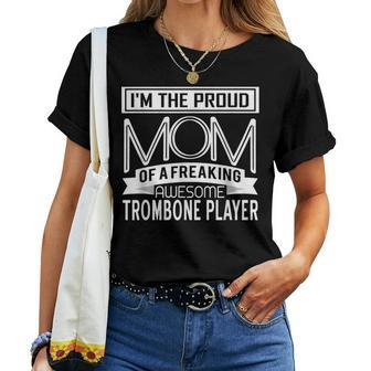 Proud Mom Awesome Trombone Player Marching Band Women T-shirt | Mazezy