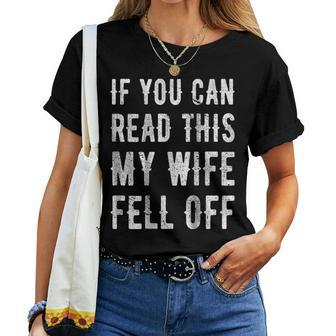 If You Can Read This My Wife Fell Off Biker Women T-shirt | Mazezy