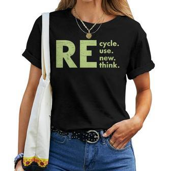 Womens Recycle Reuse Renew Rethink Crisis Environmental Activism Women T-shirt | Mazezy