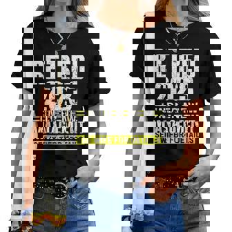 Retired 2023 Under New Management See Wife For Details Women T-shirt - Seseable