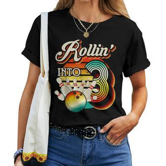 Rollin Into Bowling 3 Year Old Retro Birthday 3Rd Bday Party Women T-shirt - Seseable