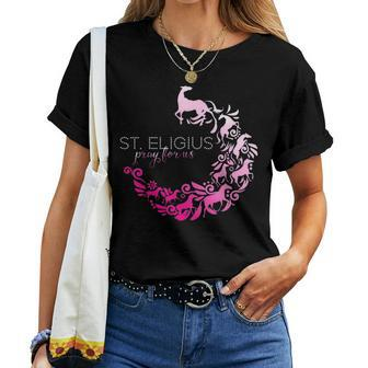 Saint Eligius Patron Saint Of Horses Catholic Women T-shirt - Seseable