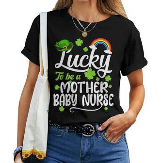 Shamrocks Lucky To Be A Mother Baby Nurse St Patricks Day Women T-shirt - Thegiftio UK