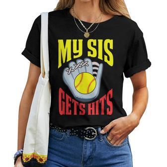 My Sis Gets Hits Brother Of A Softball Sister Women T-shirt | Mazezy