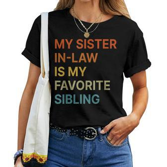My Sister-In-Law Is My Favorite Sibling Family Women T-shirt | Mazezy