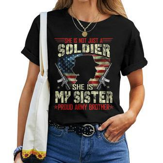 My Sister Is A Soldier Proud Army Brother Military Women T-shirt Casual Daily Basic Unisex Tee | Mazezy