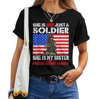 My Sister Is A Soldier Proud Army Family Military Sibling Women T-shirt | Mazezy
