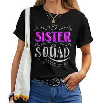 Sister Squad Ladies Group Members Friends Cool Women T-shirt | Mazezy