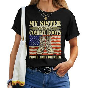 My Sister Wears Combat Boots Military Proud Army Brother Women T-shirt | Mazezy