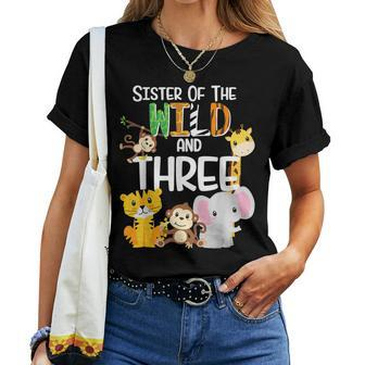 Sister Of The Wild And 3 Zoo Theme Birthday Safari Jungle Women T-shirt | Mazezy