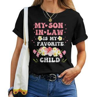 My Son In Law Is My Favorite Child Mother-In-Law Mom Women T-shirt | Mazezy