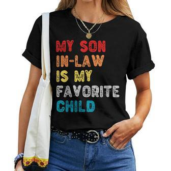 My Son In Law Is My Favorite Child For Mother-In-Law Women T-shirt | Mazezy