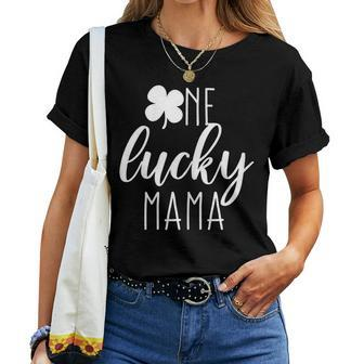 Womens St Patricks Day Cute Irish For Mom One Lucky Mama Women T-shirt | Mazezy