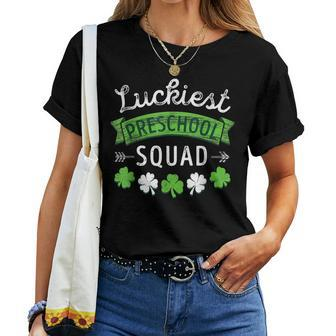 St Patricks Day Teacher Luckiest Preschool Squad V2 Women T-shirt - Seseable
