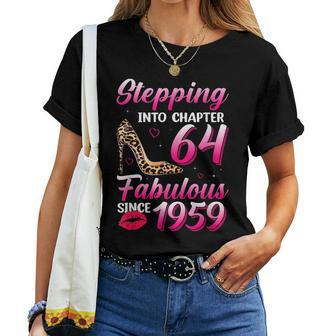 Stepping Into Chapter 64 Fabulous Since 1959 Birthday Women Women T-shirt | Mazezy