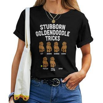 Stubborn Goldendoodle Tricks Dog Trainer Mom Dad Women T-shirt | Mazezy
