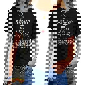 I Survived My Daughters Nursing Degree Proud Mom Dad Nurse Women T-shirt | Mazezy