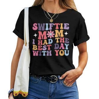 Swiftie Mom I Had The Best Day With You Funny Mothers Day Women Crewneck Short T-shirt - Thegiftio UK
